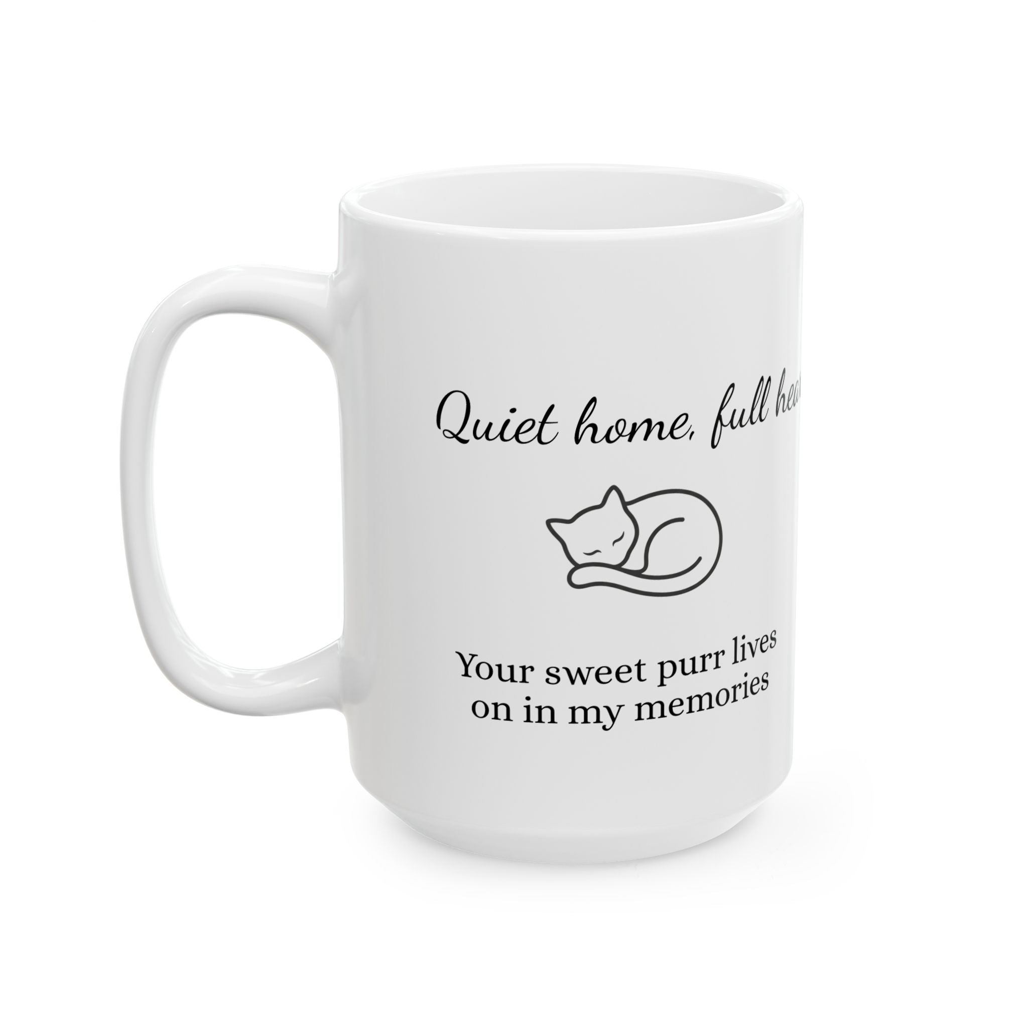 Cat Memorial Mug — "Quiet Home, Full Heart" - Personalized