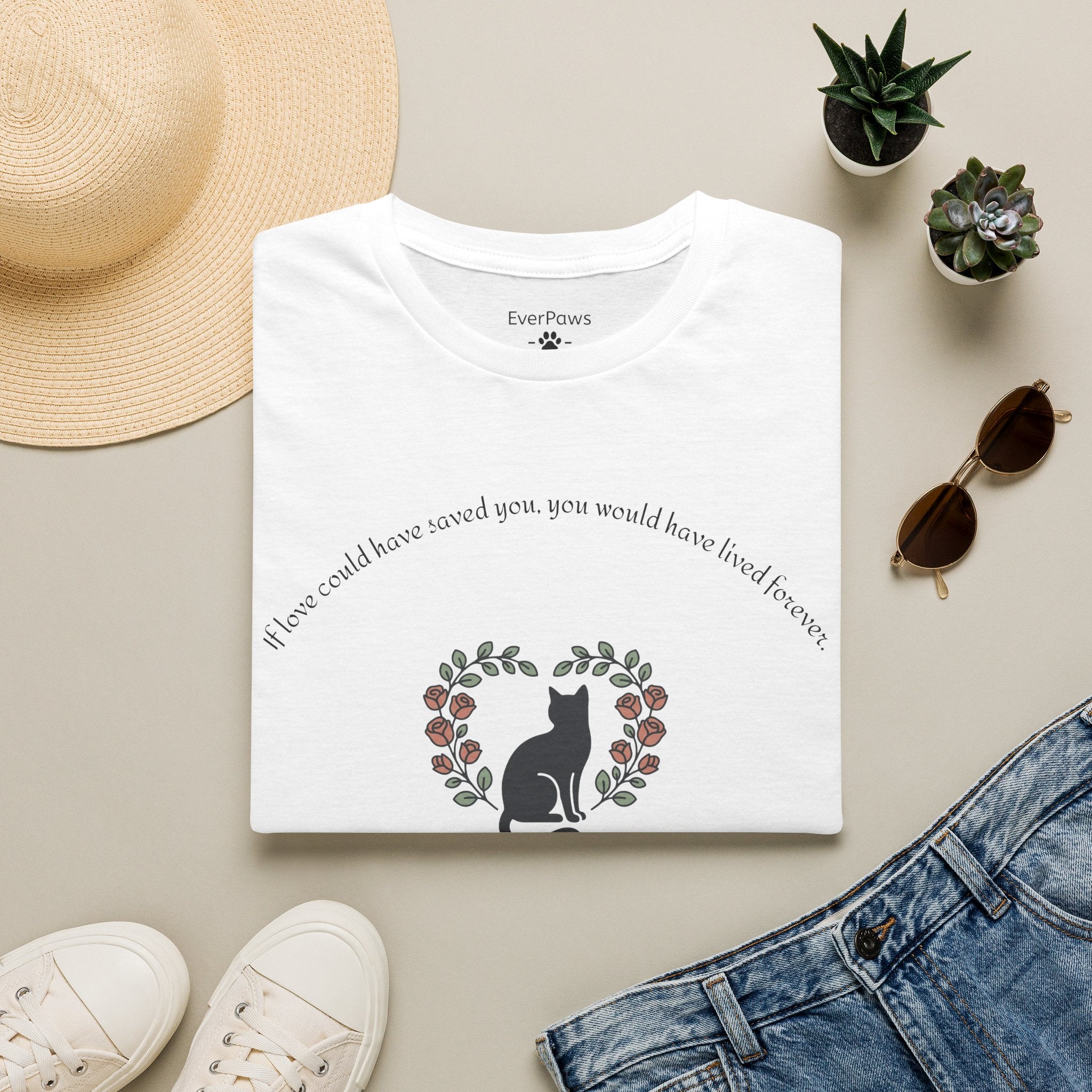 Cat Memorial T-Shirt — "If Love Could Have Saved You" - Personalized