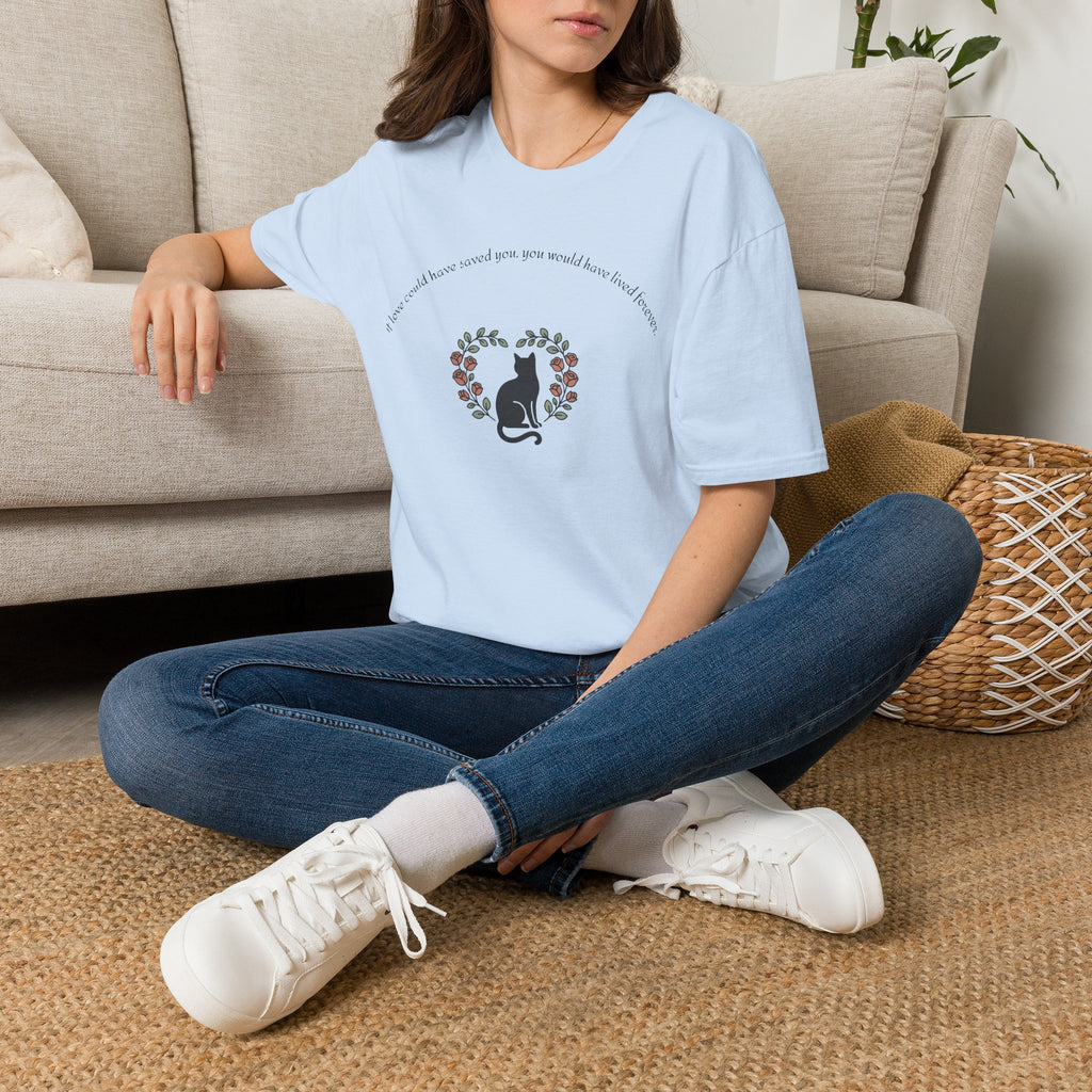 Cat Memorial T-Shirt — "If Love Could Have Saved You" - Personalized