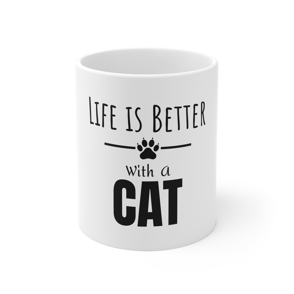 Life is Better with a Cat Mug (11 oz)
