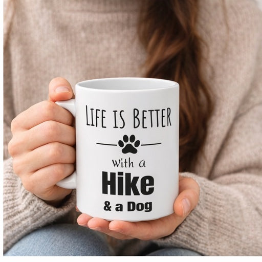Life is Better with a Hike & a Dog Mug (11 oz)