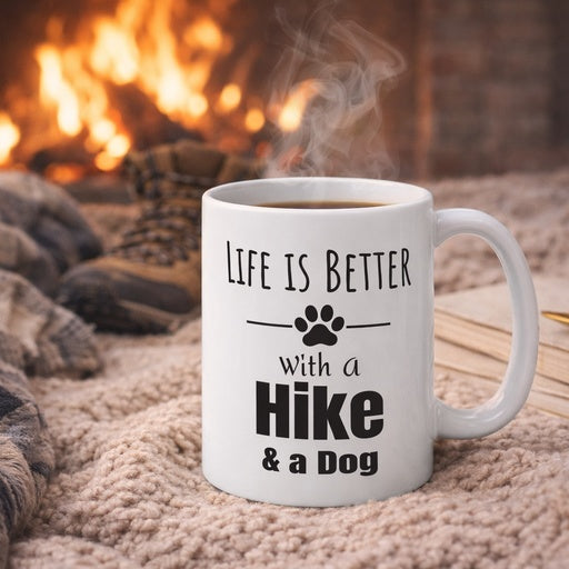 Life is Better with a Hike & a Dog Mug (11 oz)