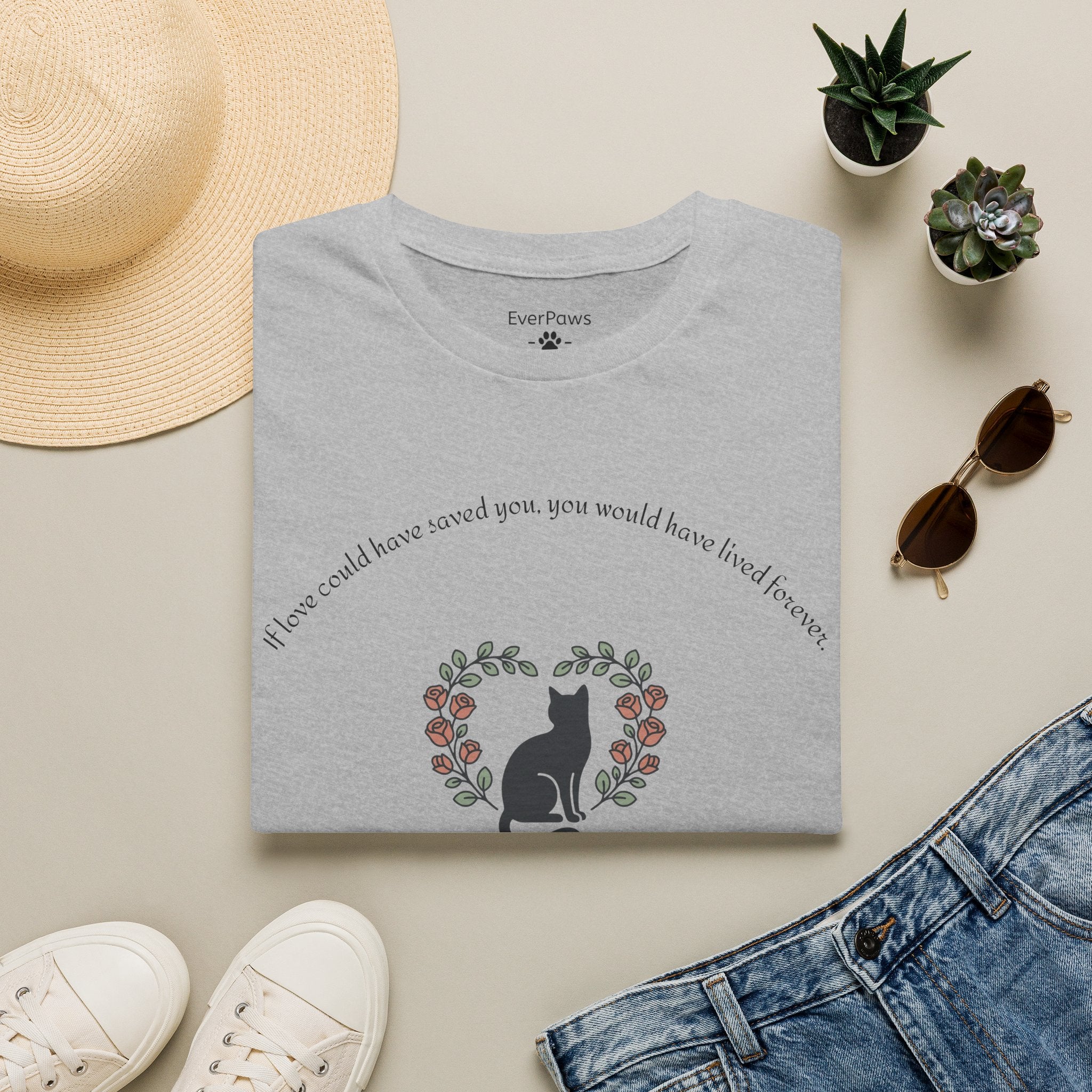 Cat Memorial T-Shirt — "If Love Could Have Saved You" - Personalized